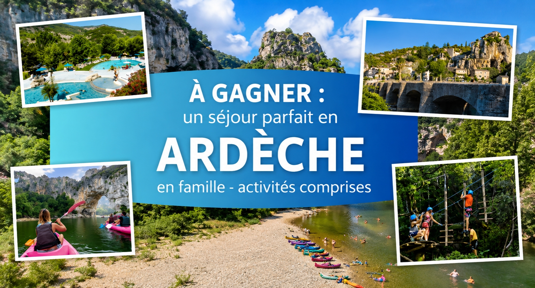 Un séjour en famille en Ardèche